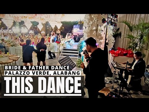 THIS DANCE - Bride & Father Dance - Palazzo Verde - Scott Thomas Song  Feat. MIKE