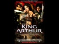 King Arthur- Soundtrack- All of Them 