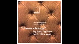 Jaap Ligthart - I Know Change (Show-B Remix) [feat. Alice Rose]