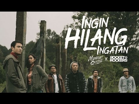 (Unofficial) Midnight Quickie X Rocket Rockers - INGIN HILANG INGATAN