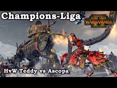 HvW Teddy vs Ascopa - Champions-Liga Runde 3 - Total War: Warhammer 2 deutsch