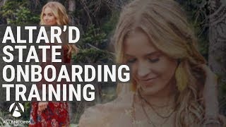 Altar'd State Onboarding Training