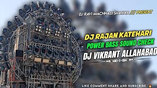 Download lagu Dj Rajan Katehari | Power Bass Sound Check | Dj Vikrant Allahabad  mp3