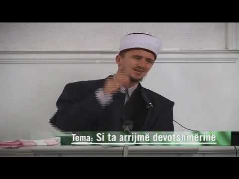 Si ta arrijmë devotshmërinë - Ahmed Kalaja