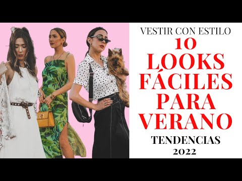 moda – 10 LOOKS fáciles – TENDENCIAS verano 2022