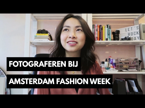 VLOG: Fotograferen bij Amsterdam Fashion Week | By José Chan