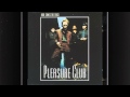 Pleasure Club - Roll Around