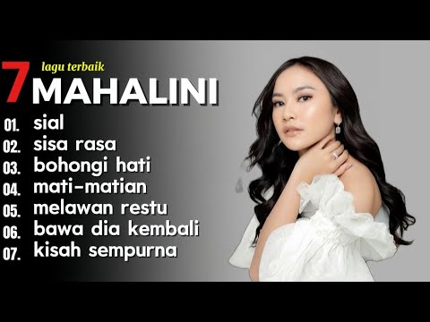 MAHALINI FULL ALBUM | SIAL,SISA RASA | TOP LAGU GALAU INDONESIA 2025