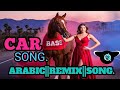 ARABIC ️‍ REMIX SONG Car Best Drive Video Song
