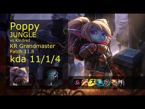 Poppy vs Kindred Jungle - KR Grandmaster 11/1/4 Patch 11.8 Gameplay // [롤] 뽀삐 vs 킨드레드 정글