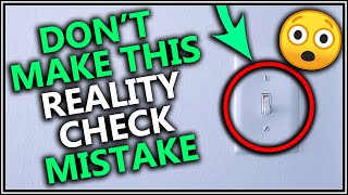 Are You Making This Reality Check Mistake?