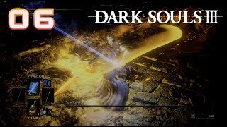 魔術は初心者の攻略 【実況 DARKSOULS3 ダクソ3】#06