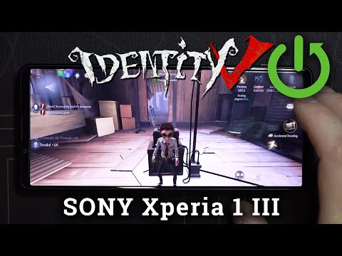 Sony Xperia 1 III * 120 Hz * - Identity V Game TEST HORROR GAME