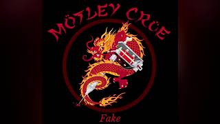 Mötley Crüe - Fake