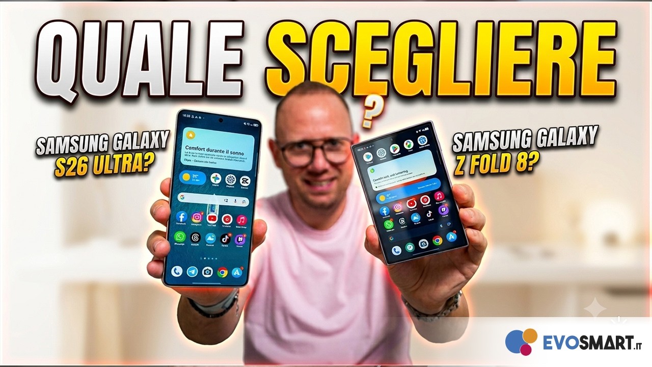 S26 Ultra vs Z Fold 8: Quale DOVRESTI Scegliere?