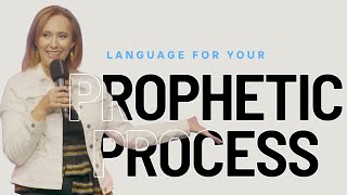 Language For Your Prophetic Process