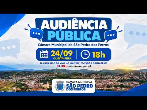 1ª AUDIÊNCIA PÚBLICA DA CÂMARA MUNICIPAL DE SÃO PEDRO DOS FERROS - 2026