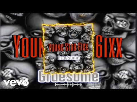 Young Star 6ixx, One Family A We Heart - Gruesome (Official Audio)