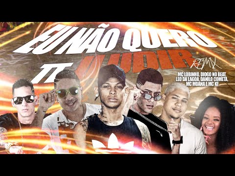 MC LOBINHO, DIOGO NO BEAT, LEO DA LAGOA, DANILO COMETA, MOANA E MC KF - EU NÃO QUERO TE ILUDIR
