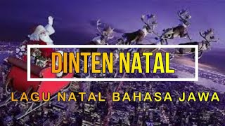 Download lagu DINTEN NATAL LAGU NATAL BAHASA JAWA... mp3