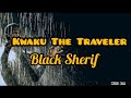 Black Sherif - Kwaku The Traveler (Lyrics Video)