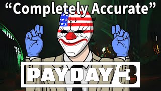 A Completely Accurate Summary of Payday 3