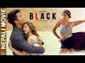 BLACK || New Nepali Movie-2019| Aakash Shrestha, Aanchal Sharma