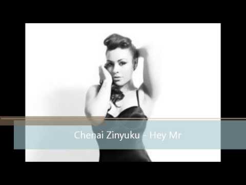 Chenai Zinyuku - Hey Mr (New 2013 Song)