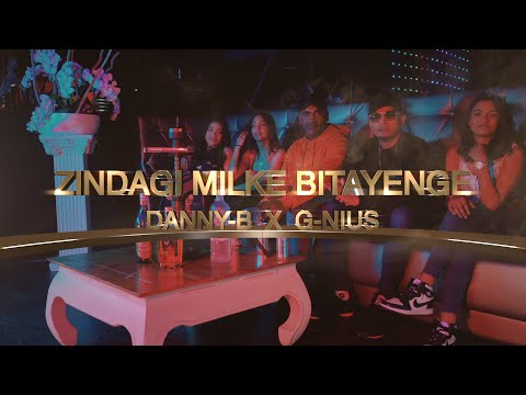 ZINDAGI MILKE BITAYENGE | DANNY B x G-NIUS (PROD BY G-NIUS)