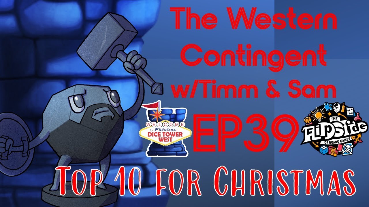 The Western Contingent, Episode 39: Top 10 Games for Christmas