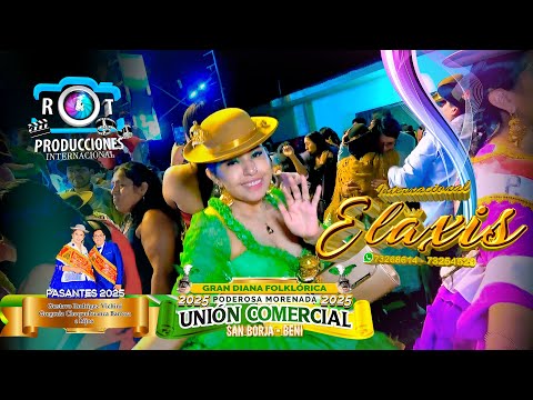 EXALIS EN VIVO - MORENADA UNIÓN COMERCIAL - SAN BORJA - BENI