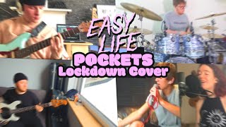 Easy Life - Pockets (FULL BAND LOCKDOWN COVER)