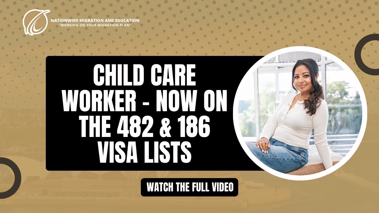 Child Care Worker – Now on the 482 & 186 Visa Lists