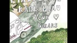 I Waited All Day - Madeline, Karl Blau, Your Heart Breaks