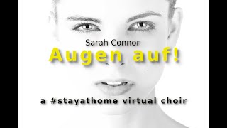 Augen auf - Sarah Connor #stayathome virtual choir cover