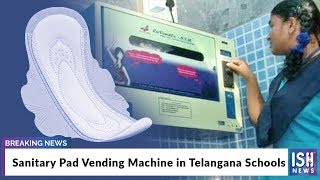 Sanitary Pad Vending Machine in Telangana Schools