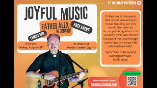 Father Alex in Concert at St. Raphael