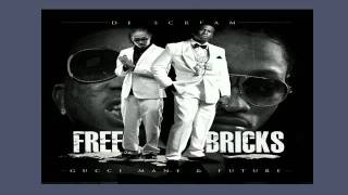 Gucci Mane & Future " Gucci Terintino " Lyrics (Free To Freebricks (NoDJ Version) Mixtape)