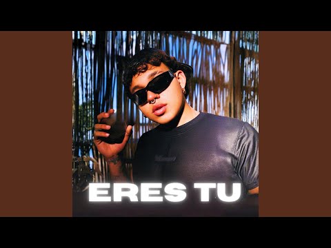 Eres Tu