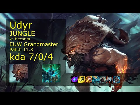 Udyr Jungle vs Hecarim - EUW Grandmaster 7/0/4 Patch 11.3 Gameplay
