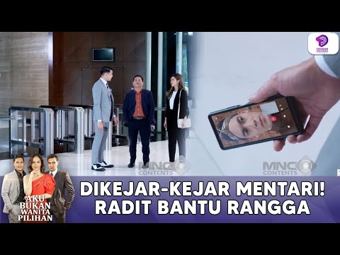 MENTARI GENIT!, RADIT MALAH PASANG BADAN BANTU RANGGA! | AKU BUKAN WANITA PILIHAN | EPS 81 (2/5)