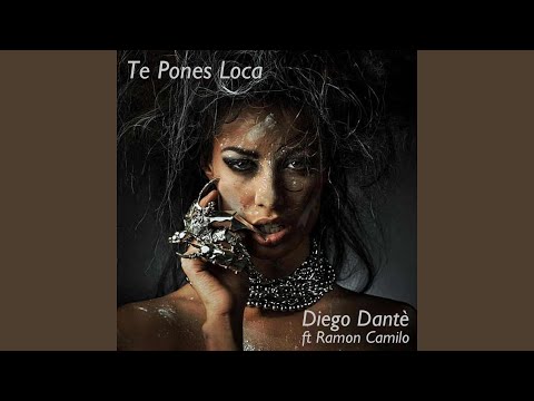Te Pones Loca (feat. Ramon Camilo) (Extended Mix)