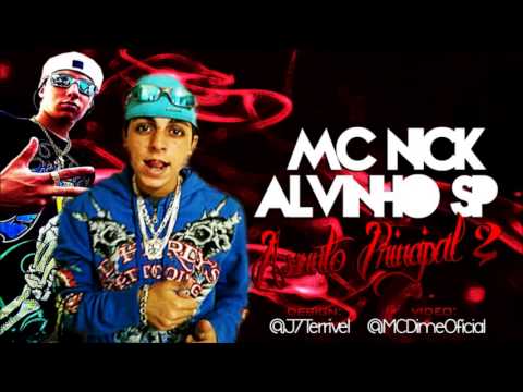 MC Alvinho SP e MC Nick   Assunto Principal 2 DJ Booy e DJ Ferreira 2013