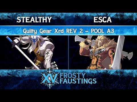 Frosty Faustings XV 2023 Pool A3 - Stealthy (Venom) vs ESCA (Leo) - Guilty Gear Xrd REV 2