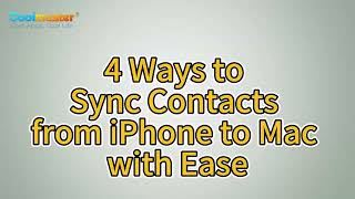 How to Sync Contacts from iPhone to Mac? [4 Easy Ways]