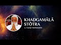 Khadgamala Stotra by Guruji Amritananda (with Text and Visualizations)