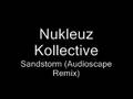 Nukleuz Kollective - Sandstorm (Audioscape Remix ...