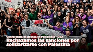 Rechazamos las sanciones por solidarizarse con Palestina · Psicología UBA