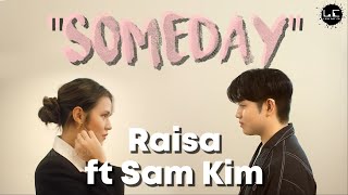 Download lagu Raisa - Someday Lirik ft. Sam Kim (Lyrics) mp3