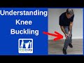 Understanding Knee Buckling